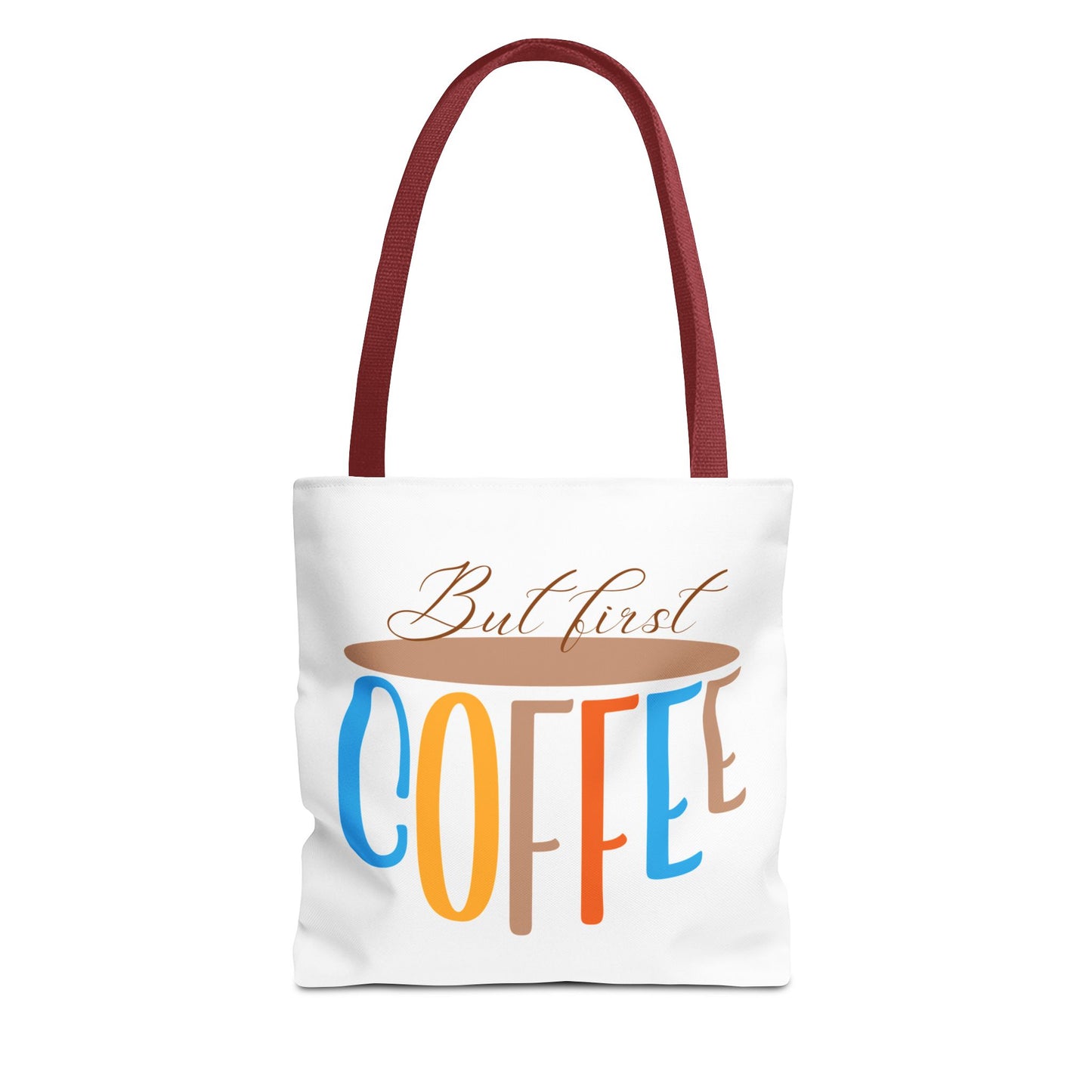 Tote Bag But First, Coffee