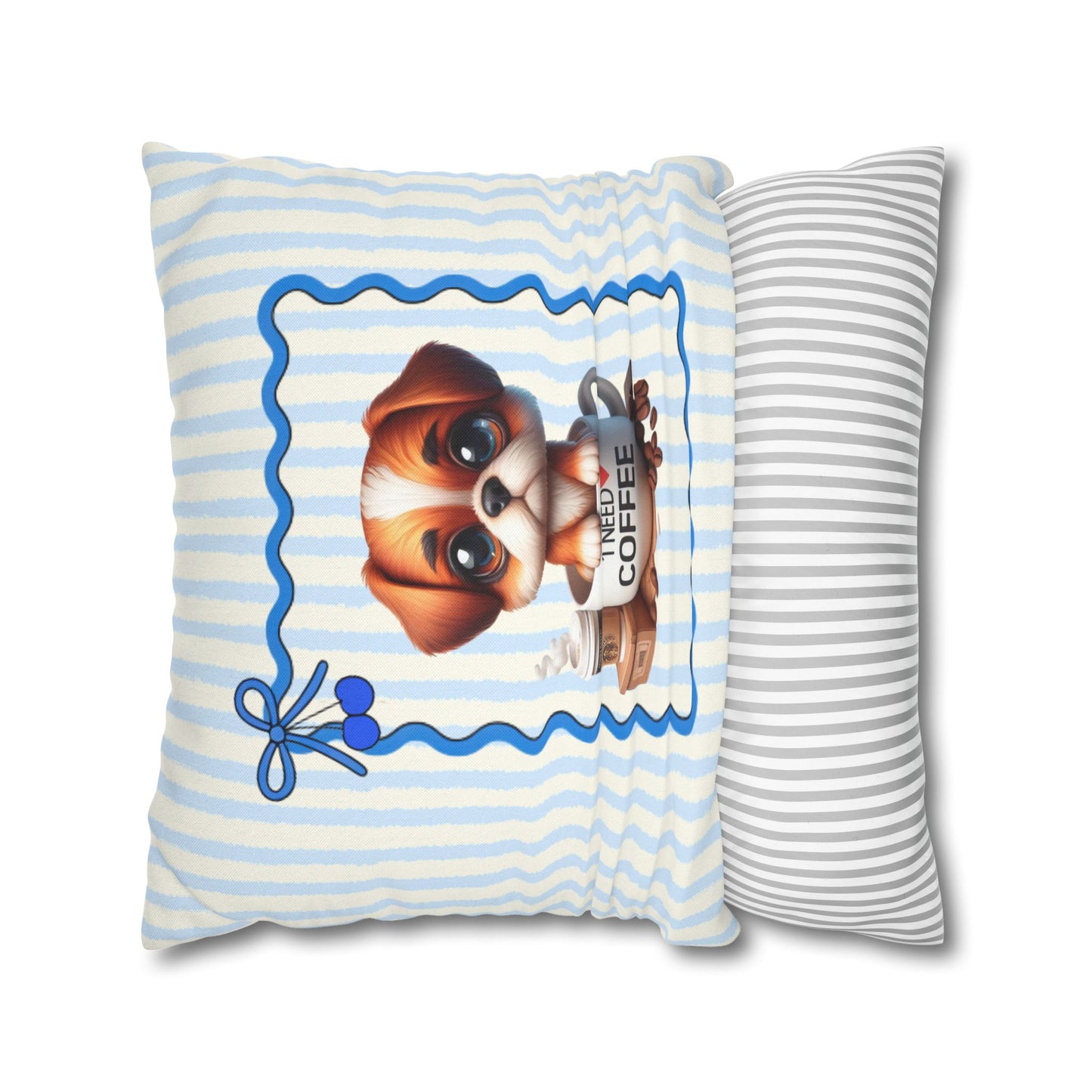 I Need Coffee Puppy Decor Pillowcase