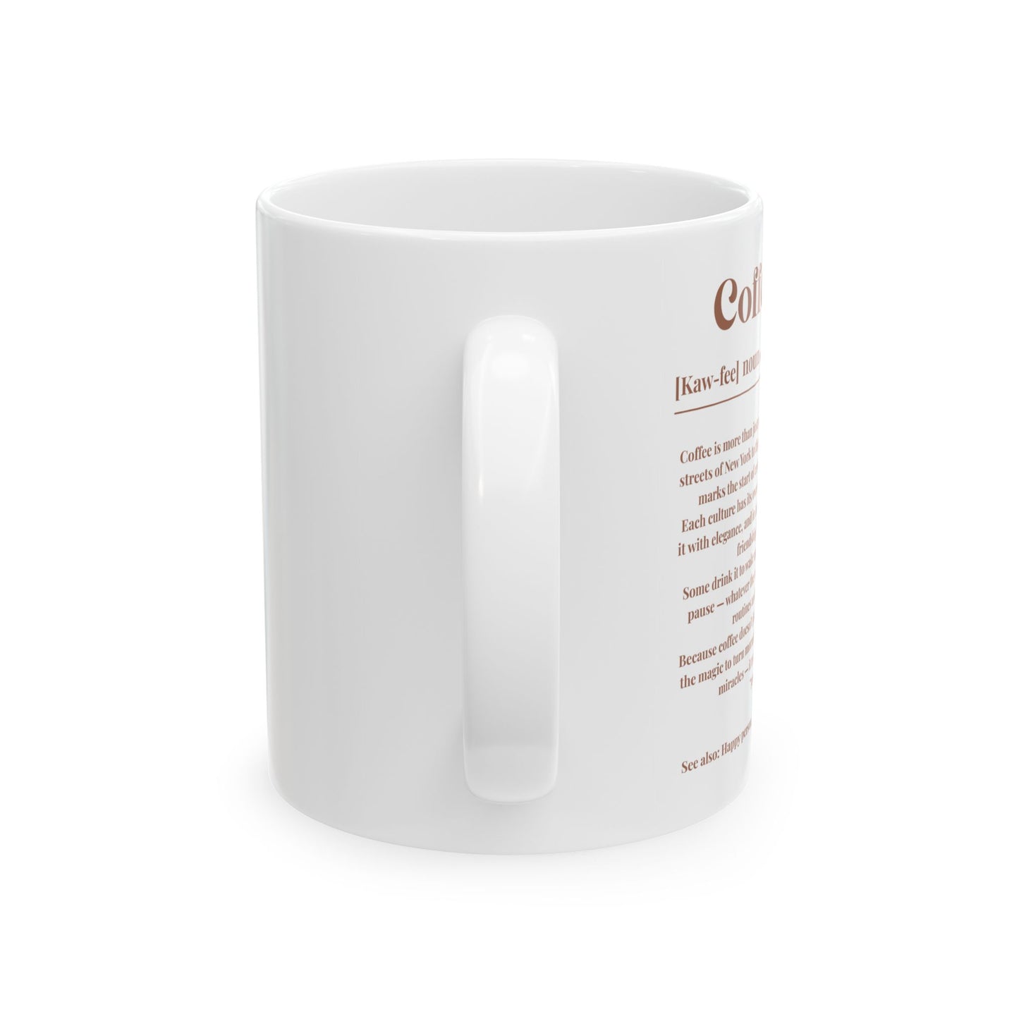 “The Art of Coffee”  Ceramic Mug