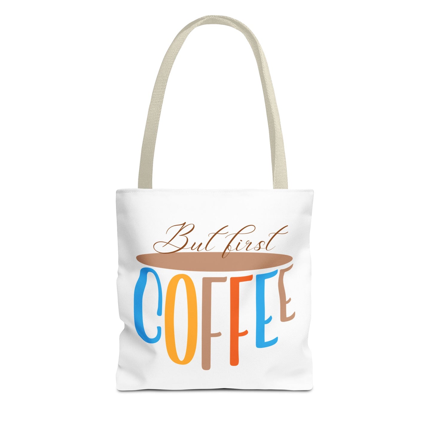 Tote Bag But First, Coffee