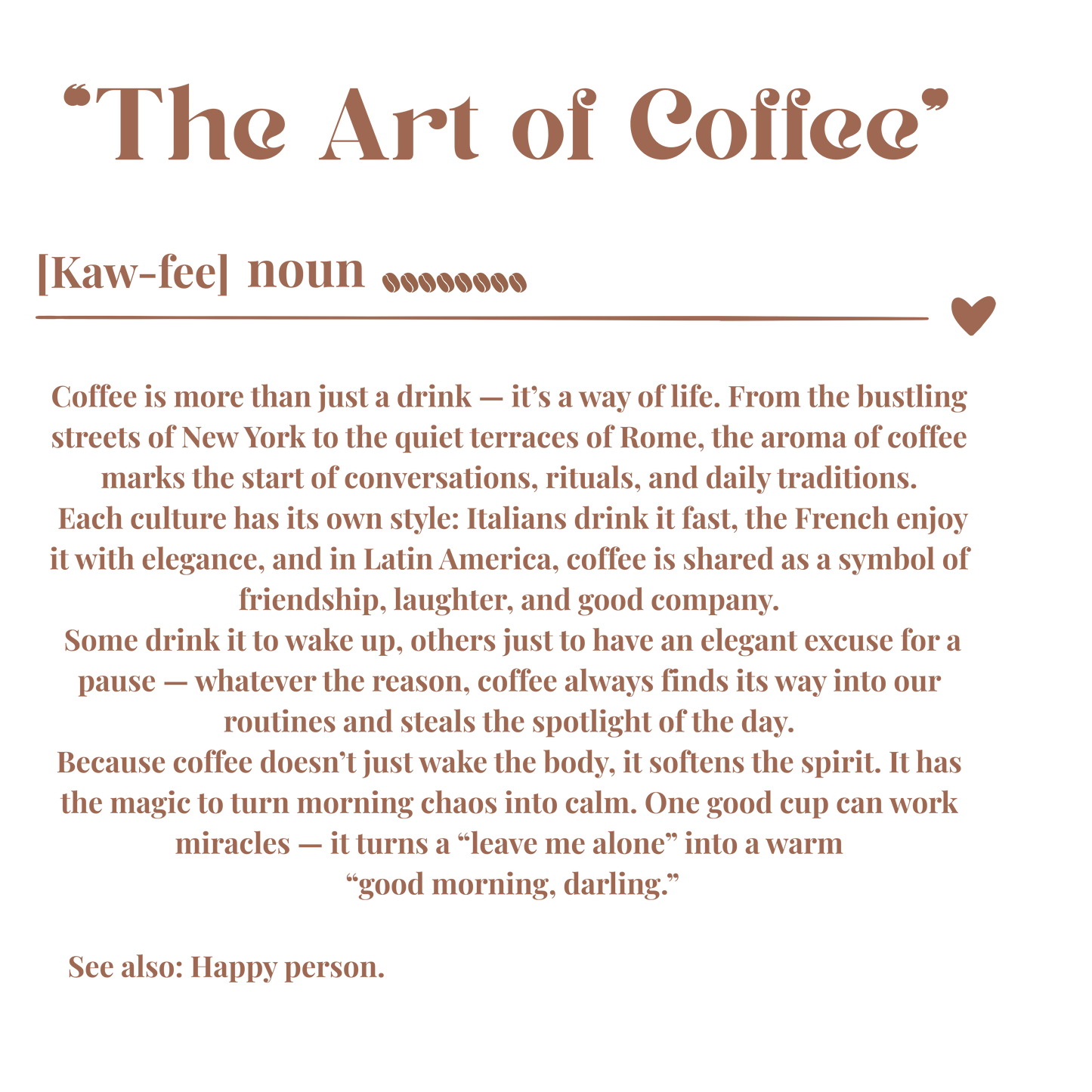 “The Art of Coffee”  Ceramic Mug