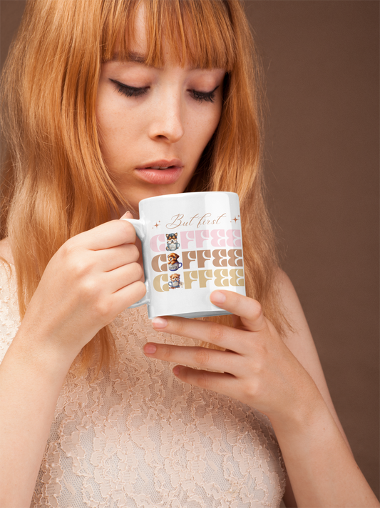But first Coffee  Ceramic Mug