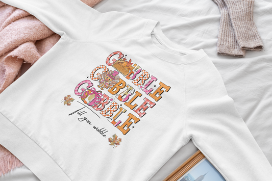 Thanksgiving Sweatshirt, Seasonal Sweatshirt, Gobble Gobble Sweatshirt.