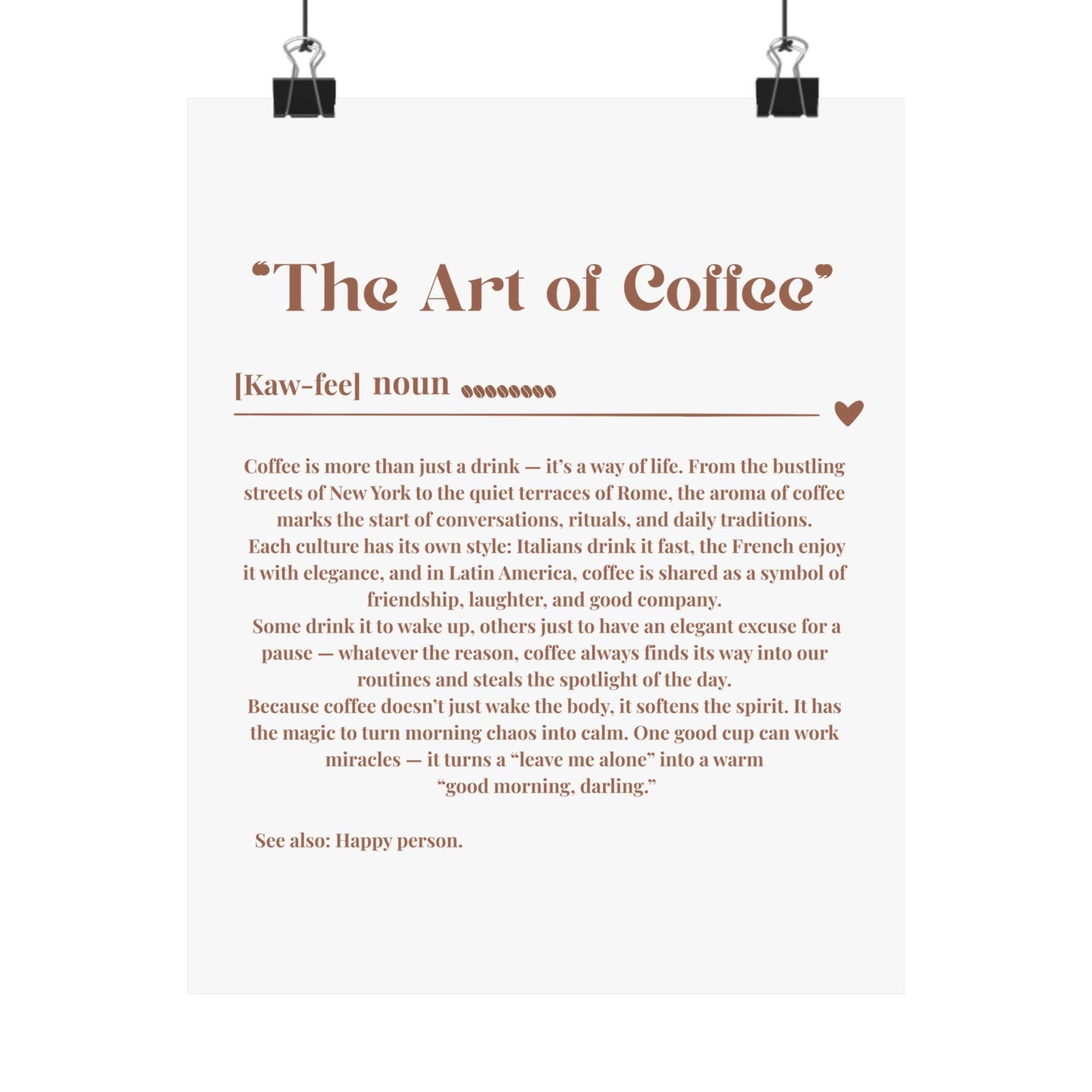 The Art of Coffee Matte Vertical Posters
