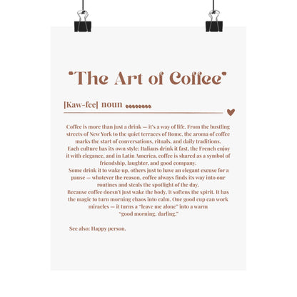 The Art of Coffee Matte Vertical Posters