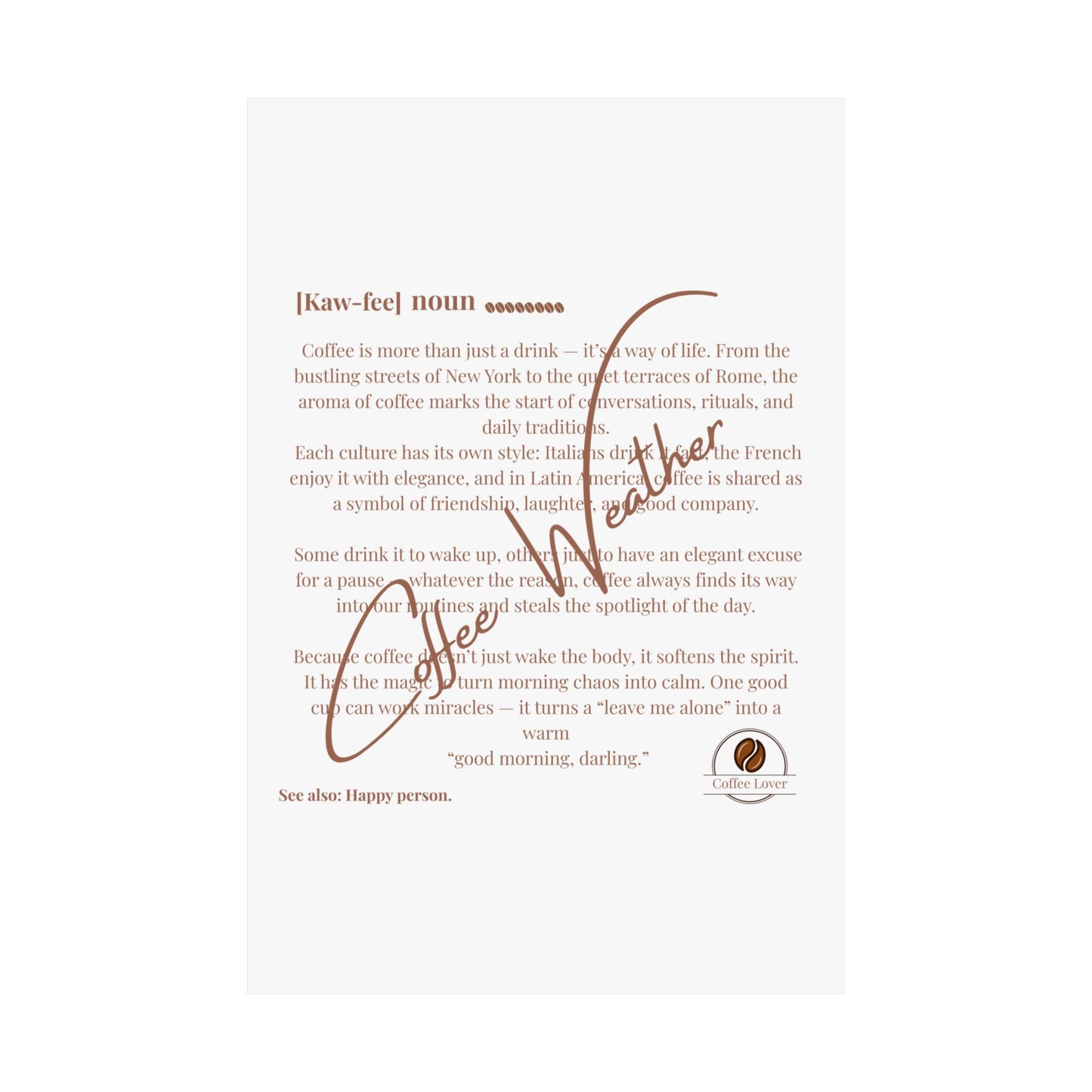 Coffee Weahter Matte Vertical Posters
