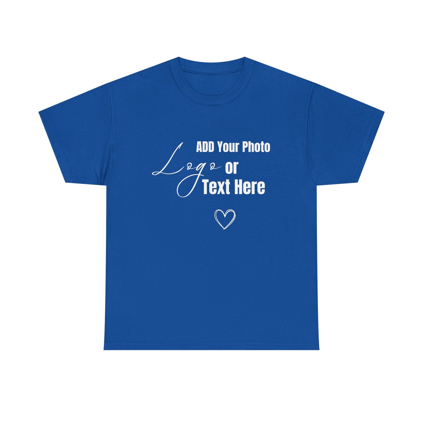 Customizable T-Shirt, Add Your Photo or Design /  Multiple colors