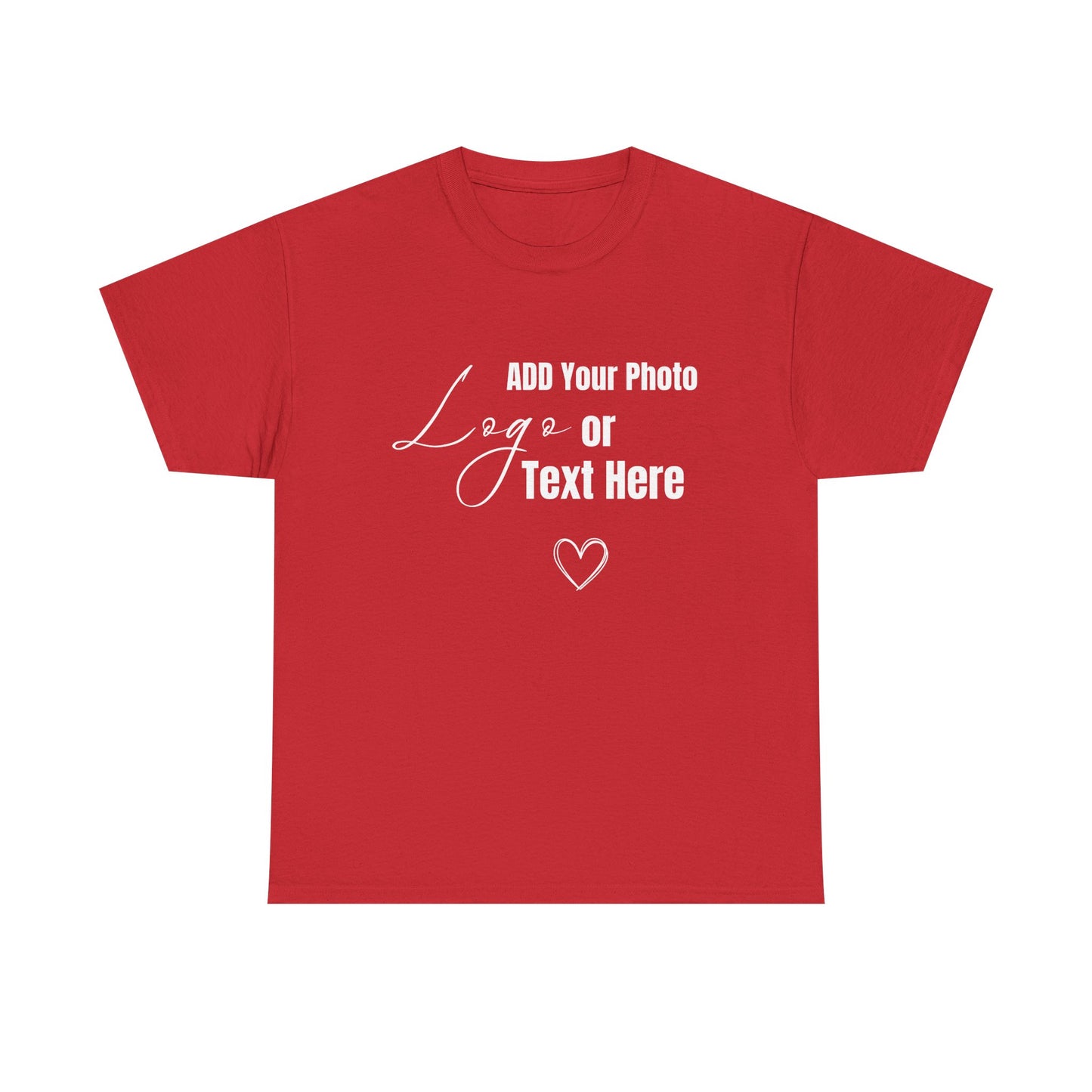 Customizable T-Shirt, Add Your Photo or Design /  Multiple colors