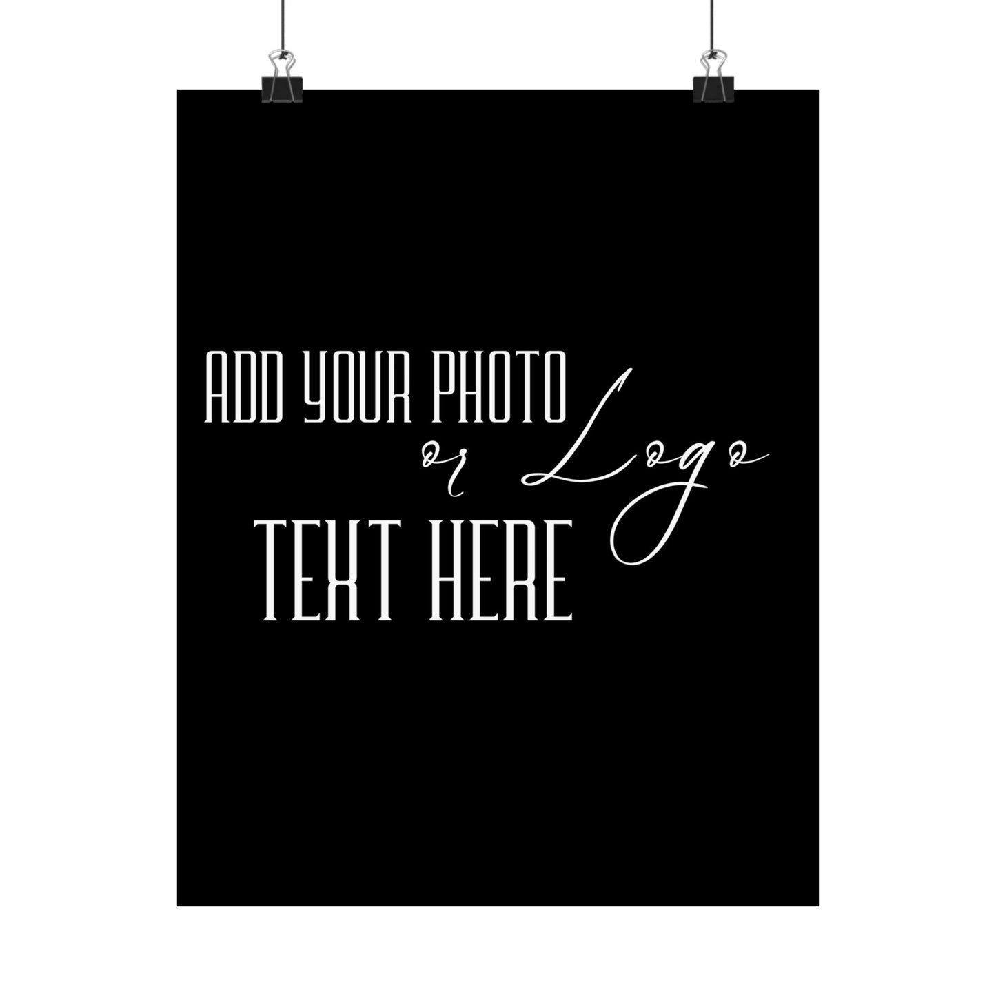 Customizable Posters, Add Your Photo or Design / Color Black