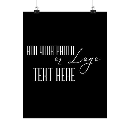 Customizable Posters, Add Your Photo or Design / Color Black