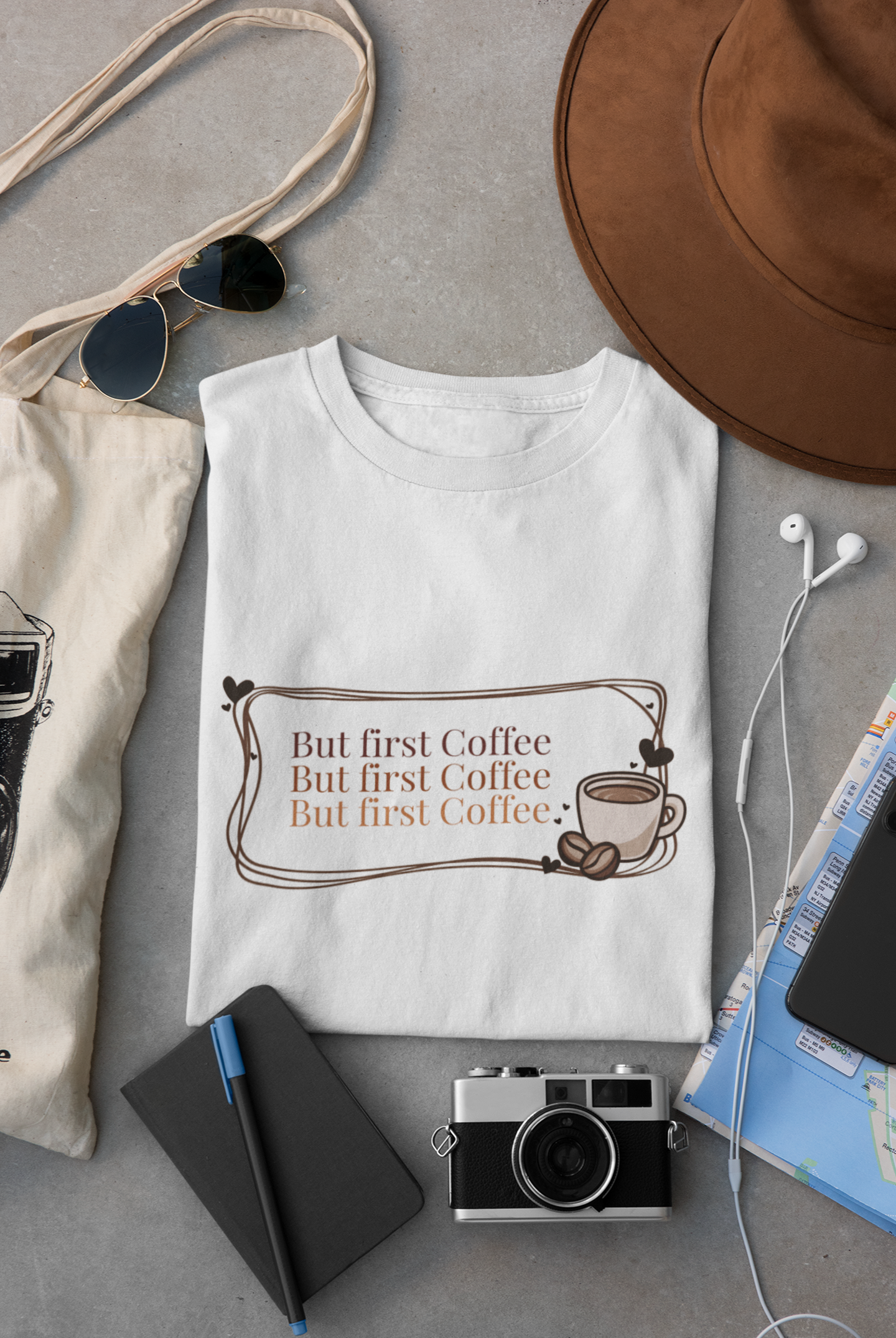 But first  Coffee T-Shirt”