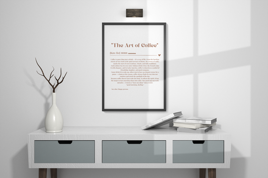 The Art of Coffee Matte Vertical Posters