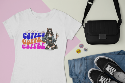 Drink Coffee, Be Happy T-Shirt”