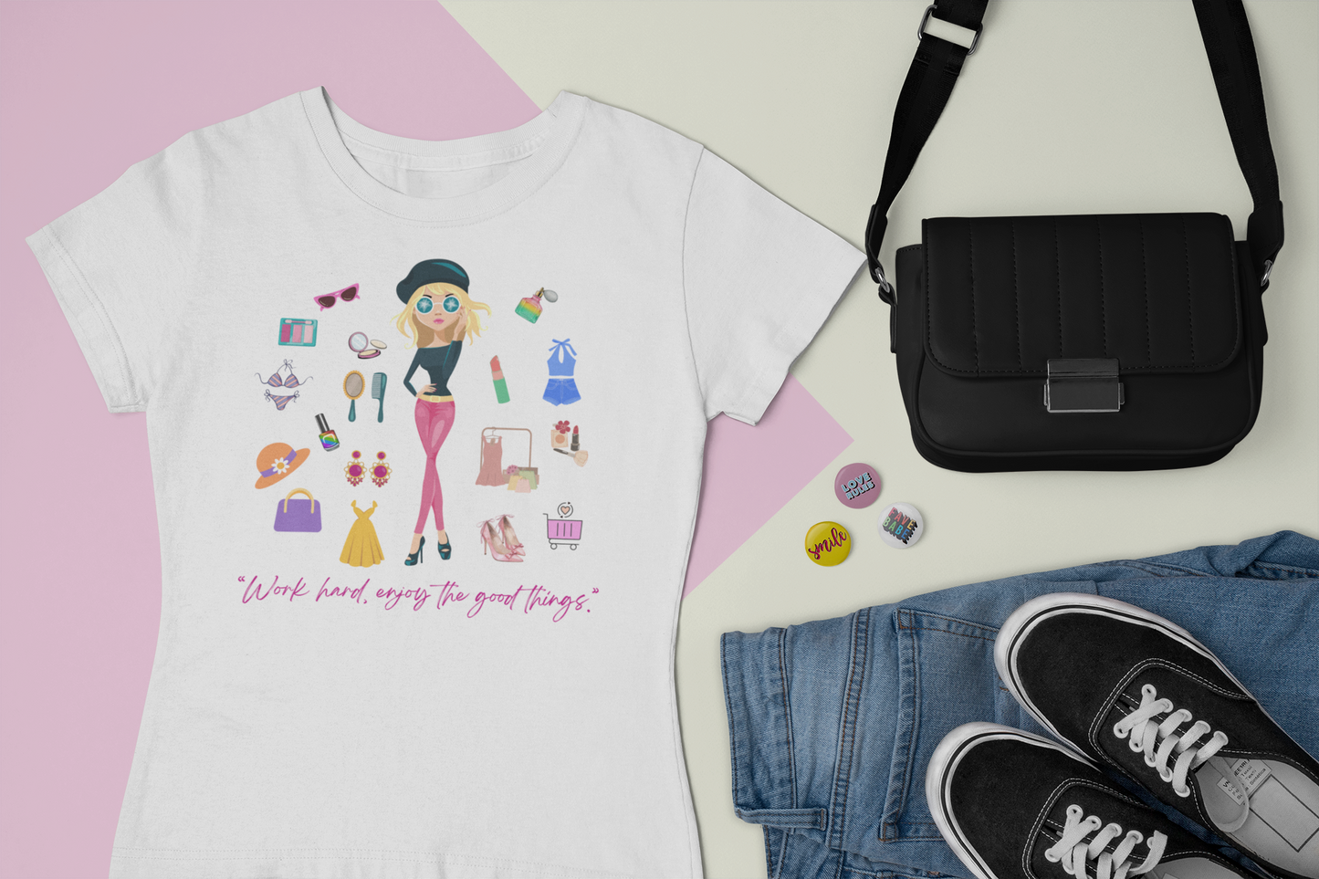 “Work hard, enjoy the good things.” T-Shirt”